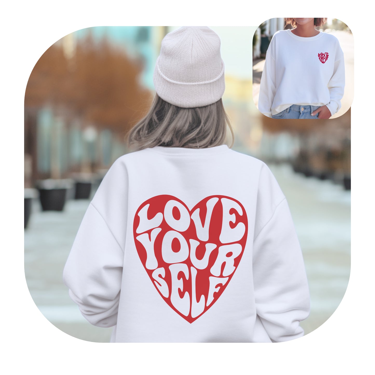 Love Yourself Sweatshirt